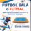 Futbol Sala – Análisis y Guía de Compra